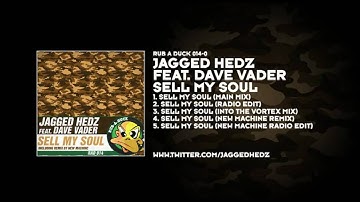 Jagged Hedz featuring Dave Vader - Sell My Soul (New Machine Remix)