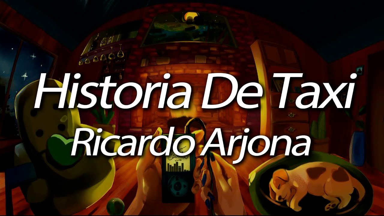 Ricardo Arjona - Historia de Taxi (Lyrics)