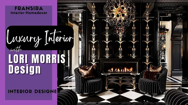 LUXURY INTERIOR DESIGN with LORI MORRIS Design #to...