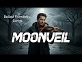 Moonveil A Heartbreaking Love Song For Lonely Nights RASELHITS 