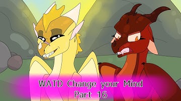 WATD Change your Mind - WOF Part 16 -