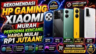 REKOMENDASI HP GAMING XIAOMI MURAH PERFORMA KENCANG || HARGA MULAI RP1 JUTAAN!!