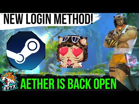 AETHER IS BACK OPEN! New LOGIN for Steam Users!