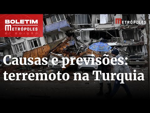Terremoto na Turquia: causa e previsão de novos tremores | Boletim Metrópoles 2º