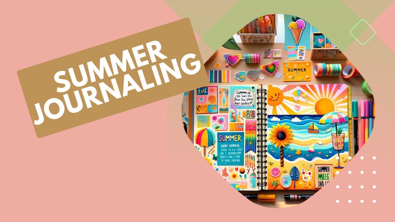 Summer Journal Setup  Bright and Fun Layouts