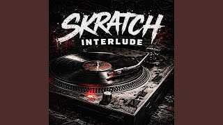Skratch Interlude