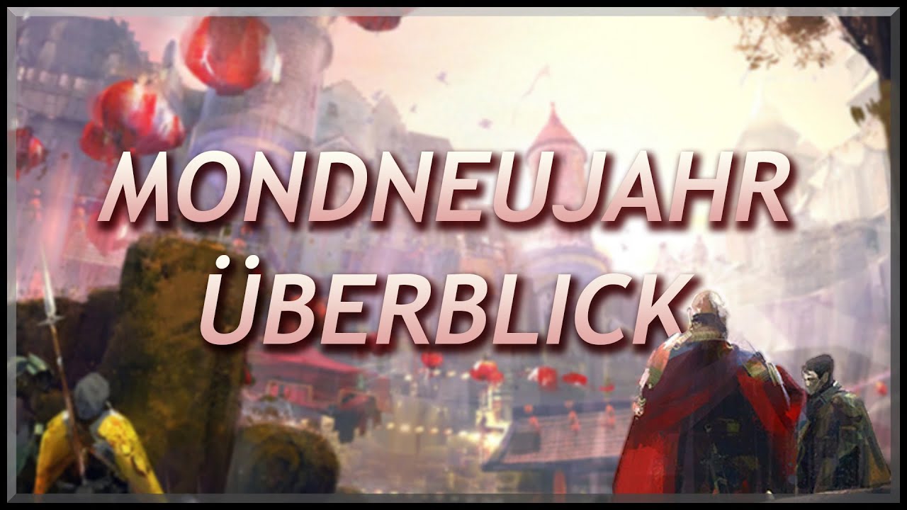 Guild Wars 2 | Mondneujahr Festival - Überblick