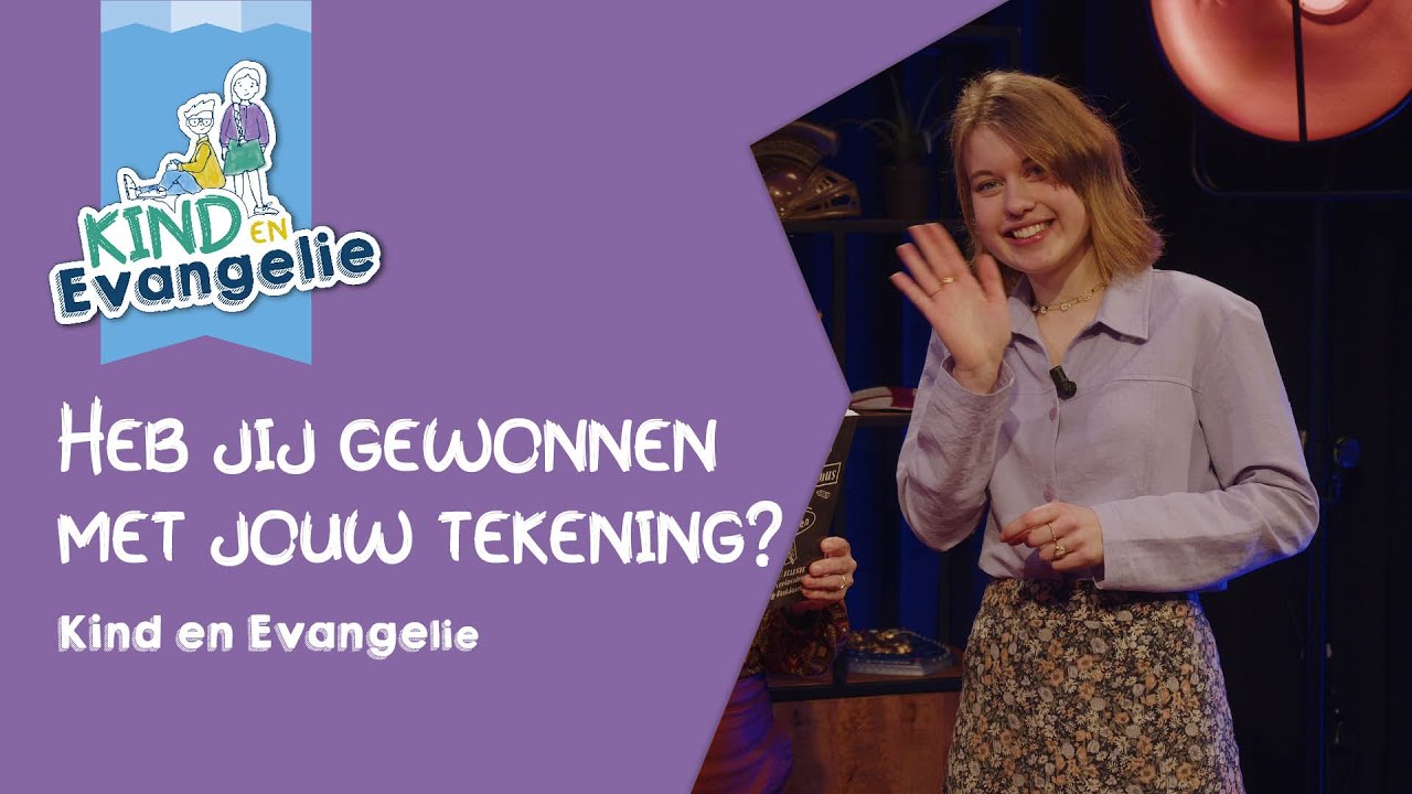 Heb jij gewonnen met jouw tekening? - Kind en Evangelie - YouTube