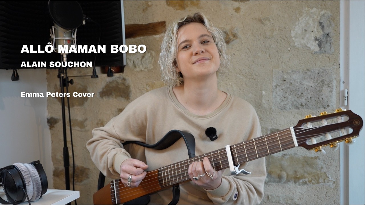 ALLO MAMAN BOBO - Alain Souchon (Emma Peters Cover)