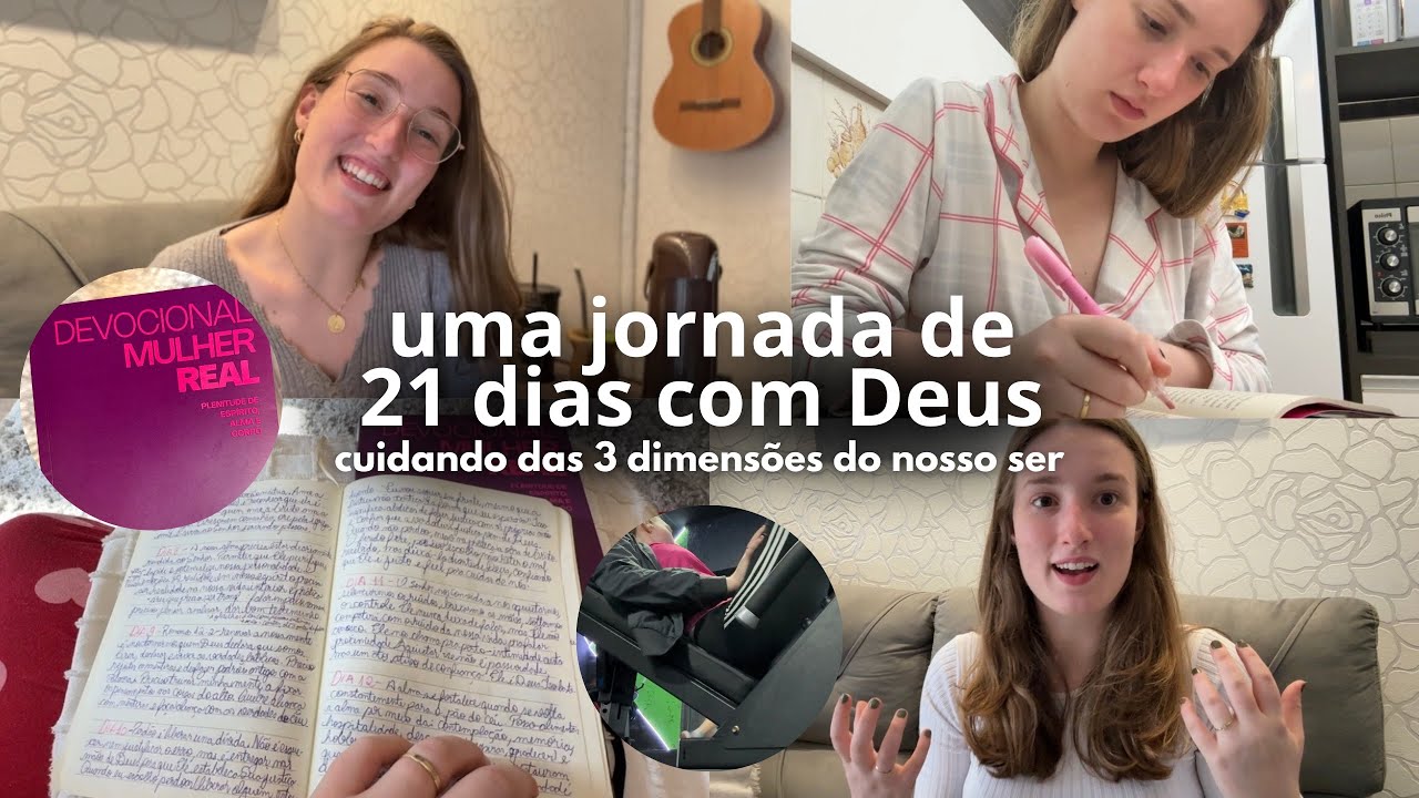 21 DIAS COM DEUS: PLENITUDE DE ESPÍRITO, ALMA E CORPO