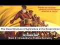 The Class Structure of Agriculture in the Soviet Union