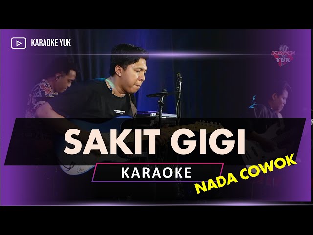 SAKIT GIGI KARAOKE NADA COWOK PRIA class=