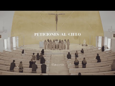 Coro Laraland Peticiones Al Cielo Videoclip Oficial 