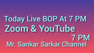 Today Live BOP At 7 PM