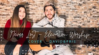 Never Lost  - (Cover)  Elevation Worship