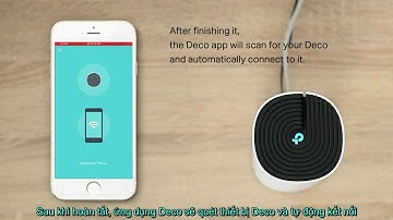 Hướng dẫn cài đặt hệ thống Wi Fi Mesh TP Link Deco M4 cho gia đình