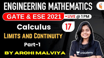1:00 PM - GATE & ESE 2021 | Engineering Mathematics by Arohi Maam | Calculus (Limits and Continuity)