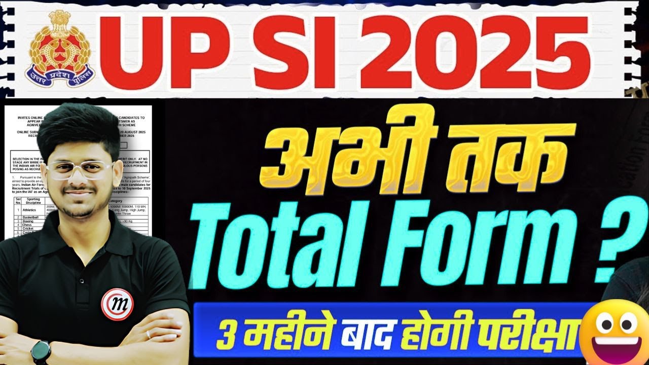 UPSI Total Form Fill Up 2025 | UPSI 2025 Total Form Fill Up | UP SI Exam Date 2025?  Malviya Classes