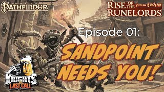 Episode 01: "Sandpoint Needs You!" - Pathfinder 2e Actual Play - Rise of the Runelords