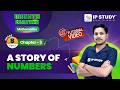A Story of Numbers | Maths Grade 8 | Chapter 3 | IP Study