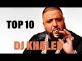 TOP 10 Songs - DJ Khaled