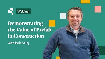 How to Demonstrate the Value of Prefab | Webinar Clip