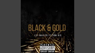 Black & Gold (feat. TBM RIO)