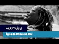 Capture de la vidéo Mart'nália | Água De Chuva No Mar (Trilha Sonora Original Do Filme Um Casal Inseparável)