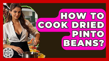 How To Cook Dried Pinto Beans? - The Skillful Chef