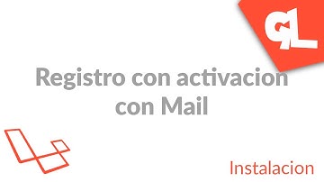 Registro de usuarios con activacion por Mail en Laravel | Instalacion