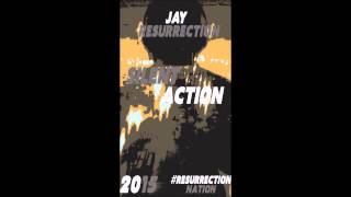 Jay Resurrection -  Silent Action (Lyrics) | January 2015