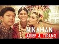 NIKAHAN ARIEF & TIPANG