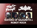 Waters of Nazareth x Robot Rock [Daft Punk x Justice]
