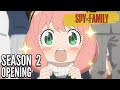 OPENING: Spy X Family Season 2「ゴールド・ディガーズ」by | a flood of circle
