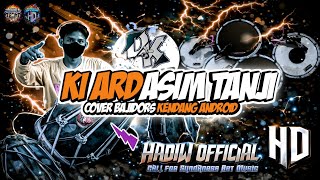  ki Ardasim Tanji  Cover Bajidors  Kendang Android  Hadiw  