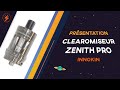 Zenith pro innokin   prsentation remplissage et changement de rsistance  cigaretteelec