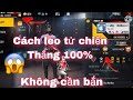  cch leo rank t chin thng 100 ln 999 