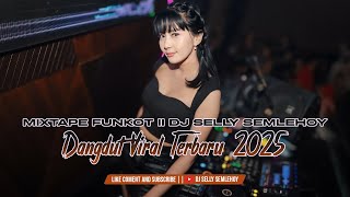 Download Lagu MIXTAPE DANGDUT VIRAL 2025 BY DJSELLY MP3 Download Lagu MIXTAPE DANGDUT VIRAL 2025 BY DJSELLY MP3