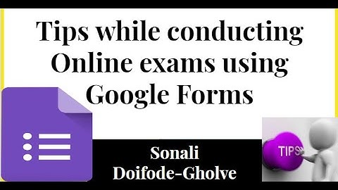 Tips while conducting Online exams using Google Forms|Google forms Tips & Tricks