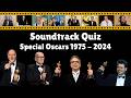 Soundtrack Quiz Special Oscars 1975 2024 Academy Awards For Best Original Score 