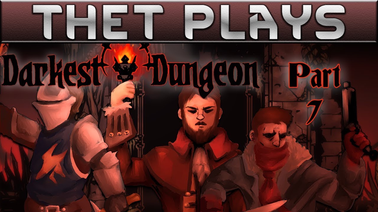 Thet Plays Darkest Dungeon Part 7: Twilight Knight [Modded] - YouTube