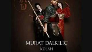 MURAT DALKILIC KÜLAH 2010 YEP YENI  Sarkisi.mp4 Resimi