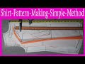 shirt pattern making simple method/Shirt Pattern Making/how to make shirt pattern