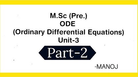 M.Sc Math ODE Unit-3 | Part-2 | Path approaching a critical point |  Path entering a critical point