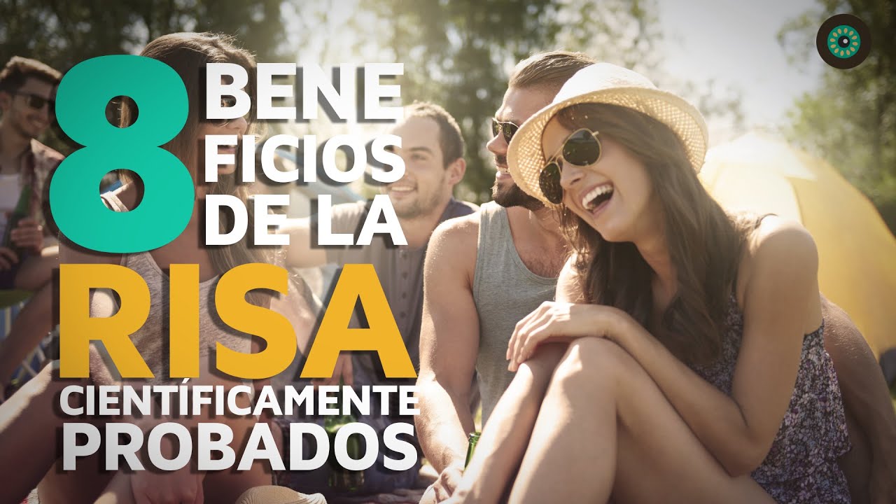 8 Beneficios de la risa científicamente demostrados - YouTube