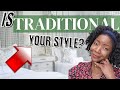TRADITIONAL DESIGN | Discovering Your Style | Traditional Interior Design Trend