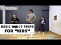 Basic Dance Steps for "GIRLS" kids | Deepak Tulsyan Dance Tutorial | Beginner Dance Steps | Part 3