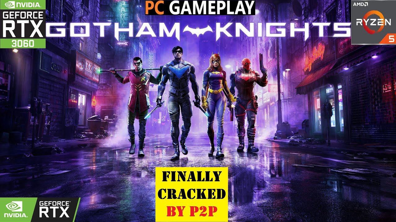 Gotham Knights наконец-то взломана с помощью P2P-технологий | Геймплей на ПК