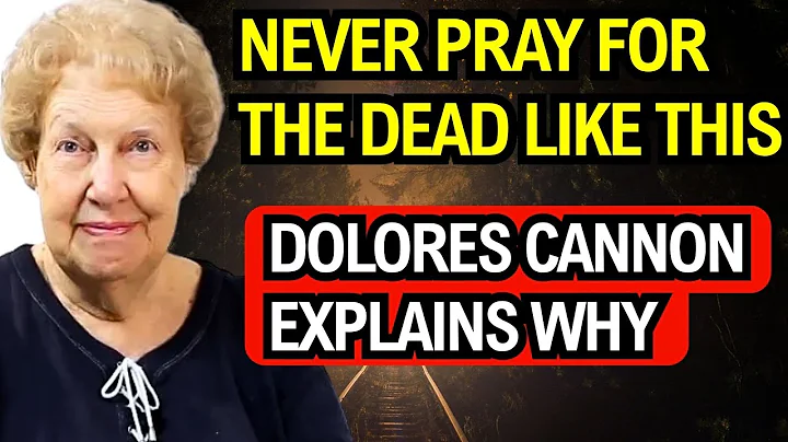 The Biggest Mistake Seniors Make When Praying for the Dead – Dolores Cannon’s Correction