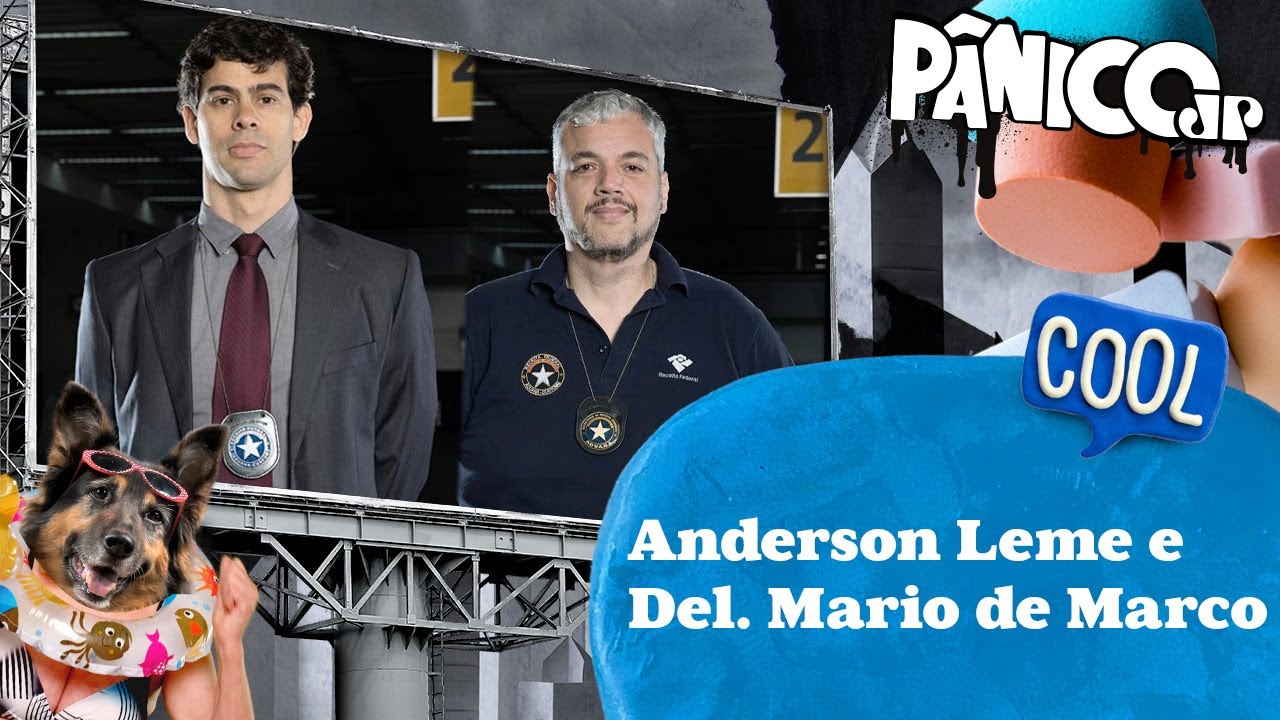 ANDERSON LEME E DEL. MARIO DE MARCO – PÂNICO – 04/04/23